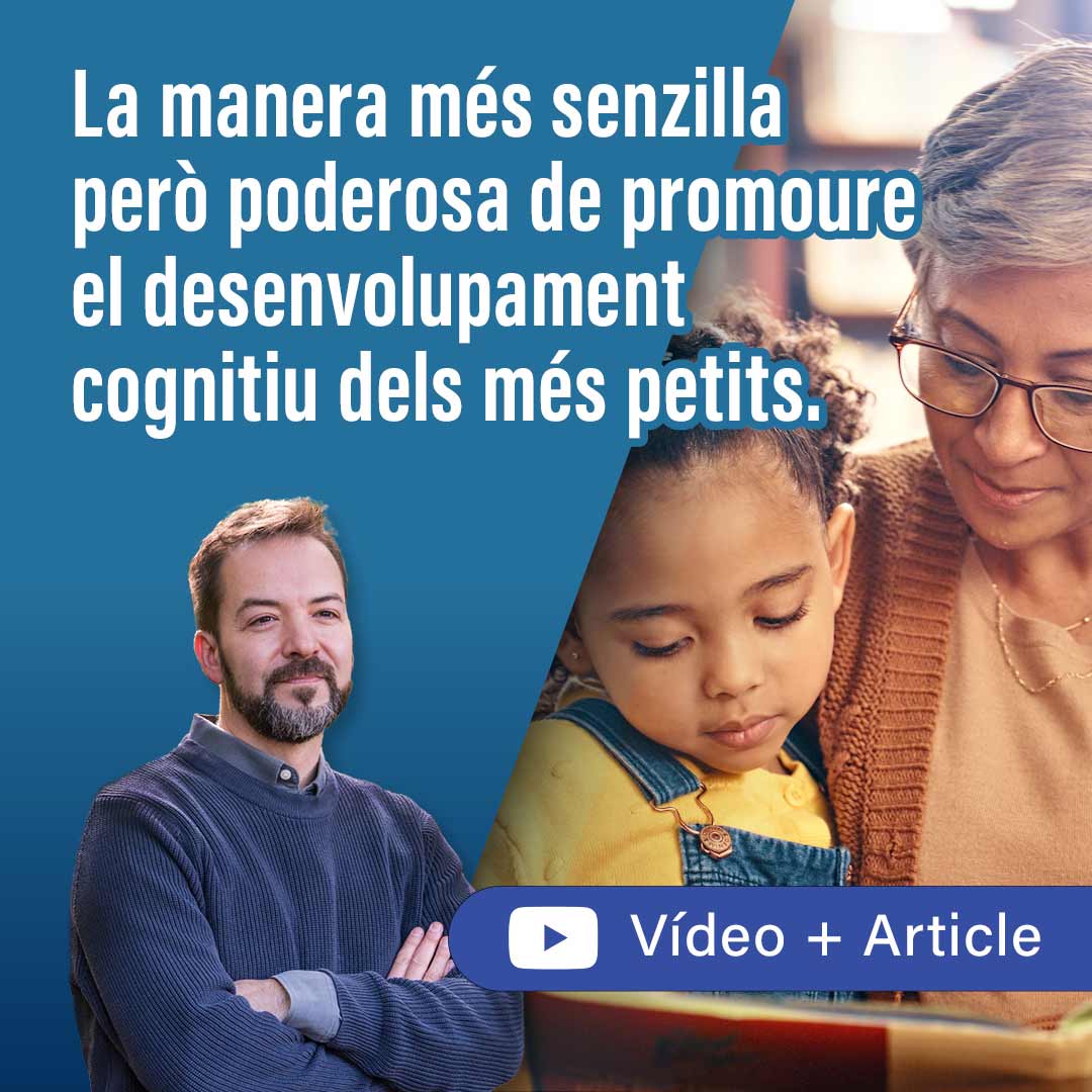 Vídeo i article: promoure desenvolupament cognitiu dels més petits